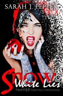Cover Snow White Lies (Twisted Fairytale Confessions Collection) (eBook, ePUB)