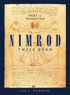 The Baptist's Head (Nimrod Twice Born, #1) (eBook, ePUB) - Pickering, Lyn