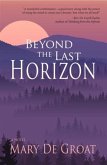 Beyond the Last Horizon (eBook, ePUB) Beyond the Last Horizon (eBook, ePUB)