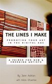 Lines I Make: Promoting Your Art in the Digital Age (eBook, ePUB)