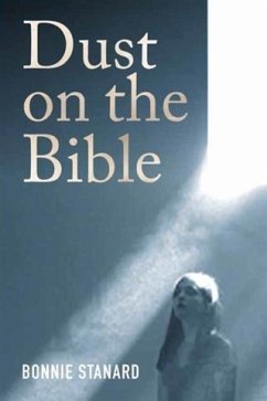 Dust On the Bible (eBook, ePUB) - Stanard, Bonnie