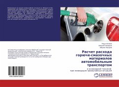 Raschet rashoda gorüche-smazochnyh materialow awtomobil'nym transportom - Ahtyamov, Rasul;Nasyrov, Ajbulat