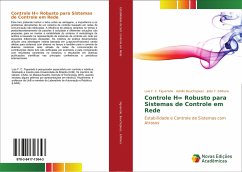 Controle H¿ Robusto para Sistemas de Controle em Rede - Figueredo, Luis F. C.;Bauchspiess, Adolfo;Ishihara, João Y.