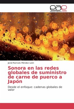 Sonora en las redes globales de suministro de carne de puerco a Japón - Méndez León, Jaciel Ramsés