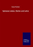 Spinozas Leben, Werke und Lehre