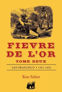 FIEVRE DE L'OR Tome Deux - Salter, Ken