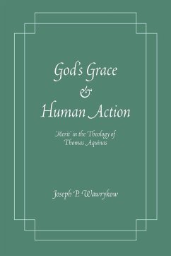 God's Grace and Human Action - Wawrykow, Joseph P.