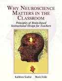 Why Neuroscience Matters in the Classroom Why Neuroscience Matters in the Classroom