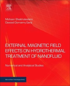 External Magnetic Field Effects on Hydrothermal Treatment of Nanofluid - Sheikholeslami, Mohsen;Ganji, Davood Domairry