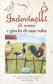 Indovinelli di nonna e giochi di una volta Indovinelli di nonna e giochi di una volta
