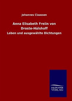 Anna Elisabeth Freiin von Droste-Hülshoff - Claassen, Johannes