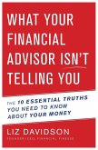 What Your Financial Advisor Isn't Telling You
