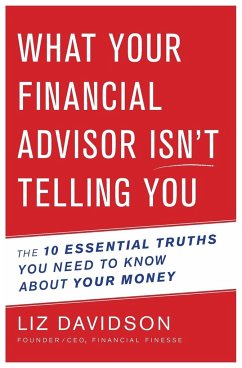 What Your Financial Advisor Isn't Telling You - Davidson, Liz