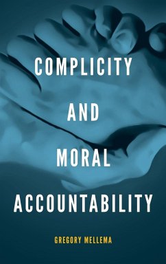 Complicity and Moral Accountability - Mellema, Gregory