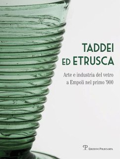 Taddei ed Etrusca. Arte e industria del vetro a Empoli nel primo '900 Cover Taddei ed Etrusca. Arte e industria del vetro a Empoli nel primo '900