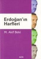 Erdoganin Harfleri - Akif Beki, M.