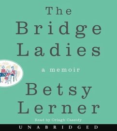 The Bridge Ladies: A Memoir - Lerner, Betsy