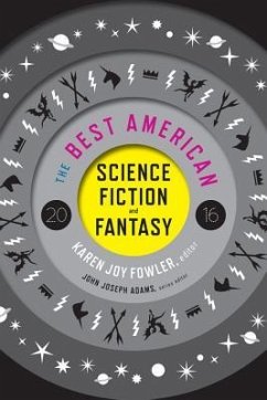 The Best American Science Fiction and Fantasy - Fowler, Karen Joy; Adams, John Joseph