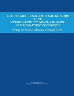 Telecommunications Research and Engineering at the Communications Technology Laboratory of the Department of Commerce - National Academies of Sciences Engineering and Medicine; Division on Engineering and Physical Sciences; Computer Science and Telecommunications Board; Committee on Telecommunications Research and Engineering at the Department of Commerce's Boulder Laboratories