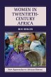 Women in Twentieth-Century Africa - Bild 1