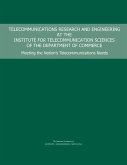 Telecommunications Research and Engineering at the Institute for Telecommunication Sciences of the Department of Commerce