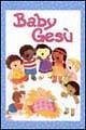Baby Gesù Baby Gesù