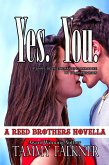 Yes You (The Reed Brothers, #16) (eBook, ePUB)