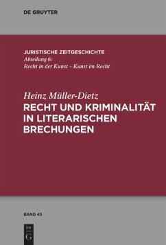 Recht und Kriminalität in literarischen Brechungen - Müller-Dietz, Heinz