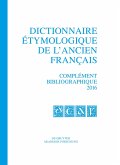 Dictionnaire étymologique de l¿ancien français (DEAF), Complément bibliographique 2016