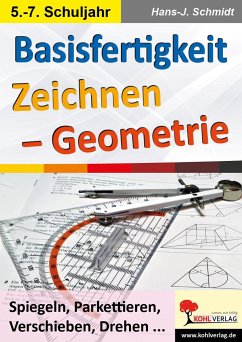 Basisfertigkeit Zeichnen - Geometrie - Schmidt, Hans-J.