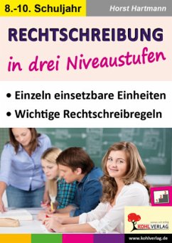 Rechtschreibung in drei Niveaustufen, 8.-10. Schuljahr - Hartmann, Horst