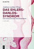 Das Ehlers-Danlos-Syndrom