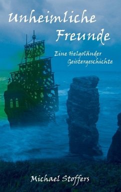 Unheimliche Freunde (eBook, ePUB) - Stoffers, Michael