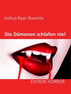 Die Dämonen schlafen nie! (eBook, ePUB)