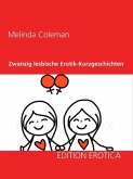 Zwanzig lesbische Erotik-Kurzgeschichten (eBook, ePUB)
