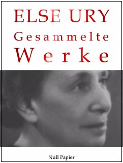 Else Ury - Gesammelte Werke (eBook, PDF) - Ury, Else