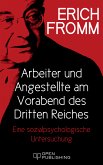 Arbeiter und Angestellte am Vorabend des Dritten Reiches. Eine sozialpsychologische Untersuchung (eBook, ePUB)