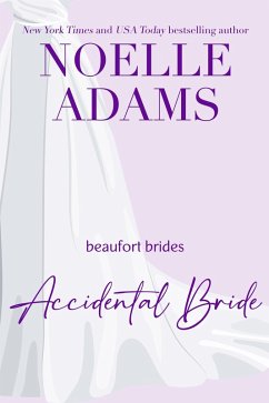 Accidental Bride (Beaufort Brides, #3) (eBook, ePUB) - Adams, Noelle