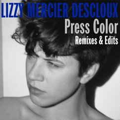 Press Color (Remixes And Edits) - Mercier Descloux,Lizzy