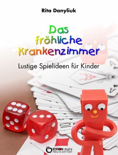 Das fröhliche Krankenzimmer (eBook, PDF) - Danyliuk, Rita