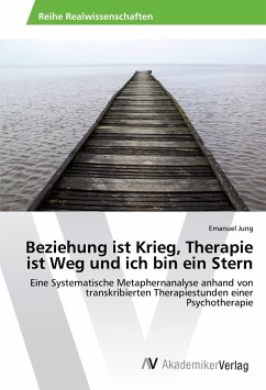 Beziehung ist Krieg, Therapie ist Weg und ich bin ein Stern