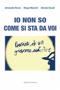 Io non so come si sta da voi (eBook, ePUB) - Gnudi, Glenda; Malverti, Diego; Riccò, Antonella