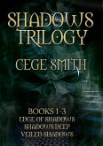 The Shadows Trilogy (Box Set: Edge of Shadows, Shadows Deep, Veiled Shadows) (eBook, ePUB)