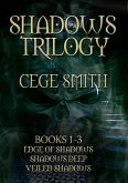 The Shadows Trilogy (Box Set: Edge of Shadows, Shadows Deep, Veiled Shadows) (eBook, ePUB) The Shadows Trilogy (Box Set: Edge of Shadows, Shadows Deep, Veiled Shadows) (eBook, ePUB)