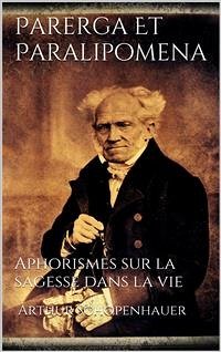 Parerga Et Paralipomena (eBook, ePUB) - Schopenhauer, Arthur