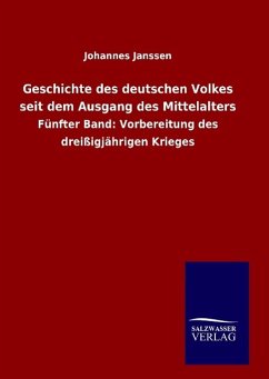 Geschichte des deutschen Volkes seit dem Ausgang des Mittelalters - Janssen, Johannes