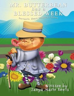 Mr. Butterbean Has A Blessed Week - Lewis, Tanya Marie