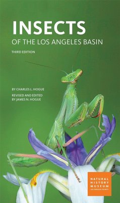Insects of the Los Angeles Basin - Hogue, Charles L