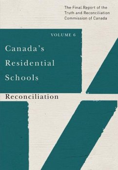 Canada's Residential Schools: Reconciliation: The Final Report of the Truth and Reconciliation Commission of Canada, Volume 6volume 86 - Truth and Reconciliation Commission of C