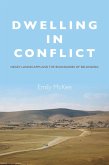Dwelling in Conflict